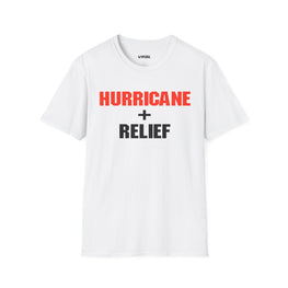 Hurricane Relief T-Shirt - Donate to Locals Effected by Hurricanes